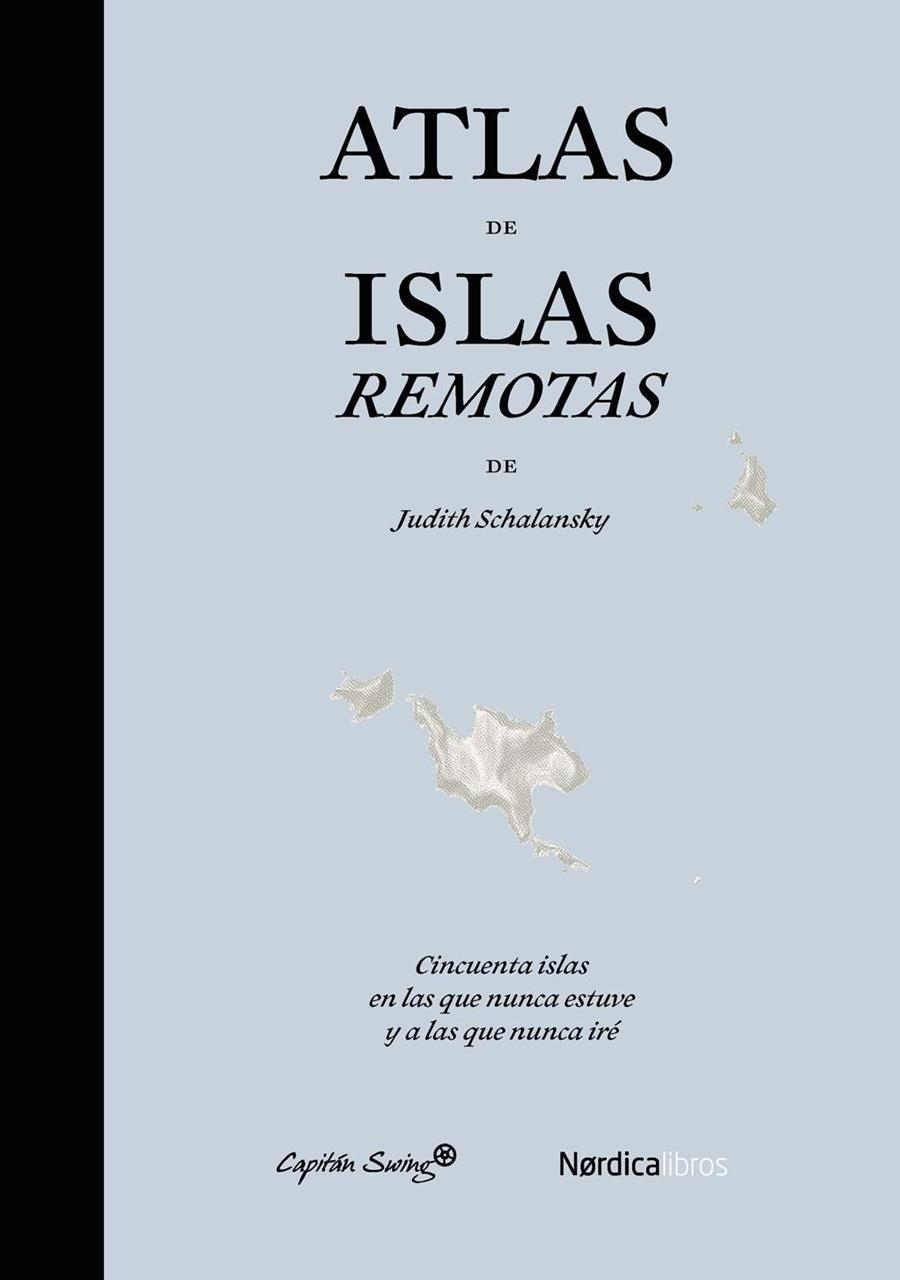 ATLAS DE ISLAS REMOTAS | 9788494169076 | SCHALANSKY, JUDITH | Llibreria L'Altell - Llibreria Online de Banyoles | Comprar llibres en català i castellà online - Llibreria de Girona