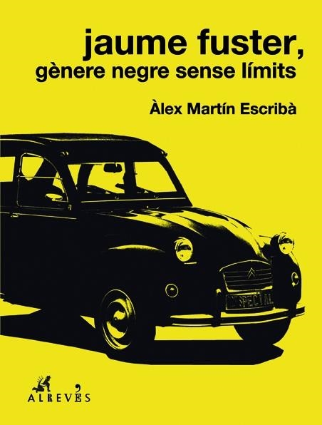 JAUME FUSTER, GÈNERE NEGRE SENSE LÍMITS | 9788417077341 | MARTÍN ESCRIBÀ, ÀLEX | Llibreria L'Altell - Llibreria Online de Banyoles | Comprar llibres en català i castellà online - Llibreria de Girona