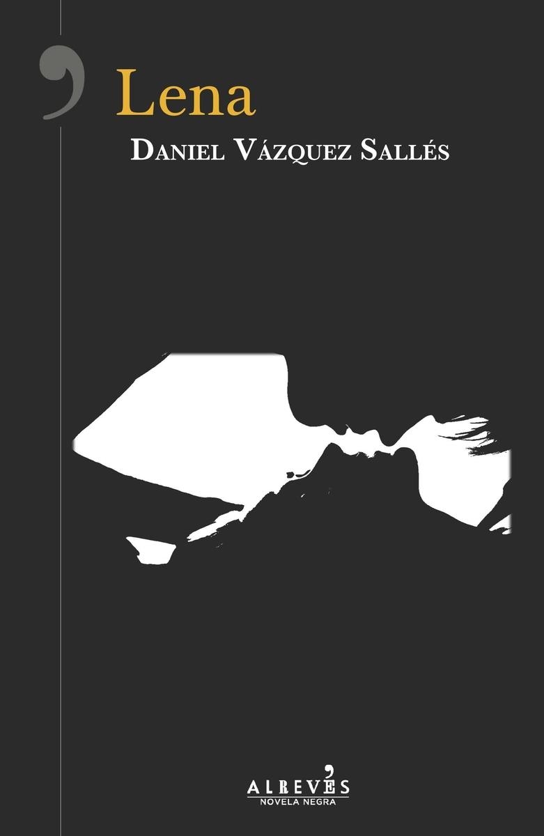 LENA | 9788417077327 | VÁZQUEZ SALLÉS, DANIEL | Llibreria L'Altell - Llibreria Online de Banyoles | Comprar llibres en català i castellà online - Llibreria de Girona