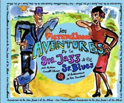 MERAVELLOSES AVENTURES DE LA SRA. JAZZ I EL SR. BL | 9788494689246 | CUNILL CLARAS, ANDREU | Llibreria L'Altell - Llibreria Online de Banyoles | Comprar llibres en català i castellà online - Llibreria de Girona