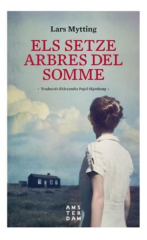 SETZE ARBRES DEL SOMME, ELS | 9788416743643 | MYTTING, LARS | Llibreria L'Altell - Llibreria Online de Banyoles | Comprar llibres en català i castellà online - Llibreria de Girona