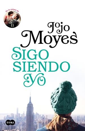 SIGO SIENDO YO | 9788491292395 | MOYES, JOJO | Llibreria L'Altell - Llibreria Online de Banyoles | Comprar llibres en català i castellà online - Llibreria de Girona