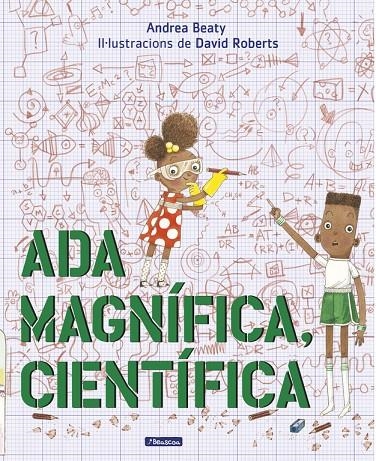 ADA MAGNÍFICA, CIENTÍFICA | 9788448849672 | BEATY, ANDREA/ROBERTS, DAVID | Llibreria L'Altell - Llibreria Online de Banyoles | Comprar llibres en català i castellà online - Llibreria de Girona