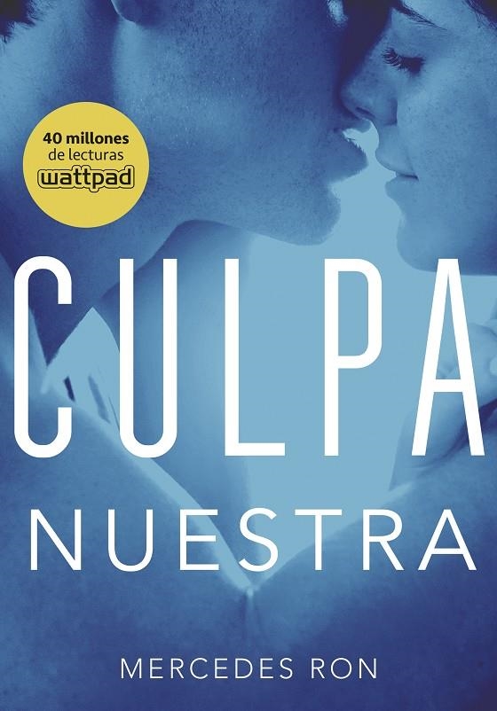 CULPA NUESTRA | 9788490438893 | RON, MERCEDES | Llibreria L'Altell - Llibreria Online de Banyoles | Comprar llibres en català i castellà online - Llibreria de Girona