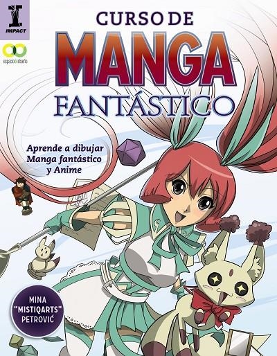 CURSO DE MANGA FANTÁSTICO. APRENDE A DIBUJAR ANIME Y MANGA | 9788441539716 | PETROVIC, MINA | Llibreria L'Altell - Llibreria Online de Banyoles | Comprar llibres en català i castellà online - Llibreria de Girona