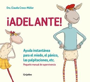 ¡ADELANTE! PEQUEÑO MANUAL DE SUPERVIVENCIA | 9788416895588 | CROOS-MÜLLER, DRA. CLAUDIA | Llibreria Online de Banyoles | Comprar llibres en català i castellà online