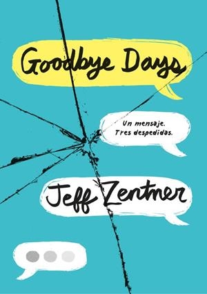 GOODBYE DAYS | 9788490438985 | ZENTNER, JEFF | Llibreria L'Altell - Llibreria Online de Banyoles | Comprar llibres en català i castellà online - Llibreria de Girona