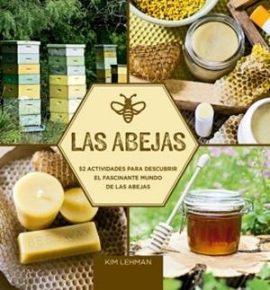 ABEJAS, LAS | 9788415053811 | LEHMAN, KIM | Llibreria L'Altell - Llibreria Online de Banyoles | Comprar llibres en català i castellà online - Llibreria de Girona