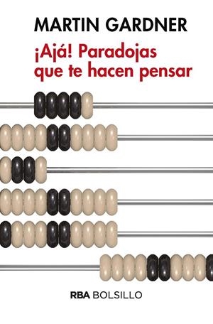 AJA! PARADOJAS QUE TE HACEN PENSAR (BOLSILLO) | 9788490569450 | GARDNER , MARTIN | Llibreria Online de Banyoles | Comprar llibres en català i castellà online