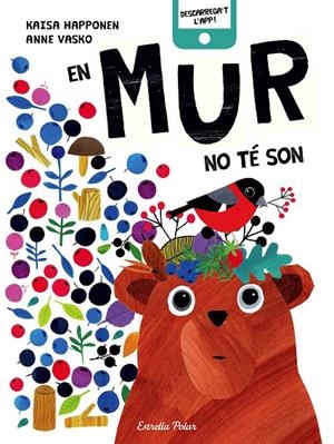 EN MUR NO TÉ SON | 9788491374312 | VASKO, ANNE/HAPPONEN, KAISA | Llibreria L'Altell - Llibreria Online de Banyoles | Comprar llibres en català i castellà online - Llibreria de Girona