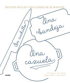 UN CUCHILLO, UNA BANDEJA, UNA CAZUELA | 9788416965854 | REYNUAD, STEPHANE | Llibreria L'Altell - Llibreria Online de Banyoles | Comprar llibres en català i castellà online - Llibreria de Girona