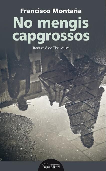 NO MENGIS CAPGROSSOS | 9788499759401 | MONTAÑA, FRANCISCO | Llibreria L'Altell - Llibreria Online de Banyoles | Comprar llibres en català i castellà online - Llibreria de Girona