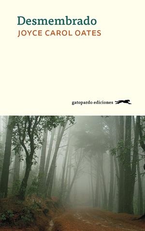 DESMEMBRADO | 9788494642586 | OATES, JOYCE CAROL | Llibreria L'Altell - Llibreria Online de Banyoles | Comprar llibres en català i castellà online - Llibreria de Girona