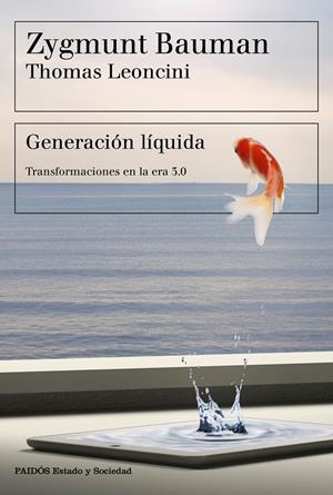 GENERACIÓN LÍQUIDA | 9788449334108 | BAUMAN, ZYGMUNT/LEONCINI, THOMAS | Llibreria Online de Banyoles | Comprar llibres en català i castellà online