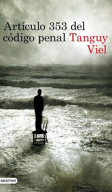 ARTÍCULO 353 DEL CÓDIGO PENAL | 9788423353231 | VIEL, TANGUY | Llibreria L'Altell - Llibreria Online de Banyoles | Comprar llibres en català i castellà online - Llibreria de Girona