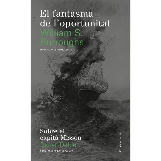 FANTASMA DE L'OPORTUNITAT, EL | 9788494780004 | S. BURROUGHS, WILLIAM/DEFOE, DANIEL | Llibreria L'Altell - Llibreria Online de Banyoles | Comprar llibres en català i castellà online - Llibreria de Girona
