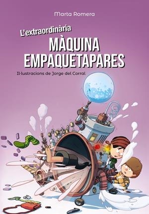 EXTRAORDINÀRIA MÀQUINA EMPAQUETAPARES, L' | 9788448945893 | ROMERA, MARTA | Llibreria L'Altell - Llibreria Online de Banyoles | Comprar llibres en català i castellà online - Llibreria de Girona