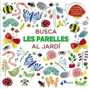 BUSCA LES PARELLES AL JARDÍ | 9788499068503 | PRASADAM-HALLS, SMRITI | Llibreria L'Altell - Llibreria Online de Banyoles | Comprar llibres en català i castellà online - Llibreria de Girona