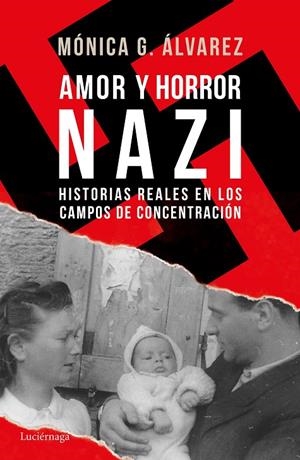 AMOR Y HORROR NAZI | 9788416694877 | ÁLVAREZ, MÓNICA G. | Llibreria L'Altell - Llibreria Online de Banyoles | Comprar llibres en català i castellà online - Llibreria de Girona