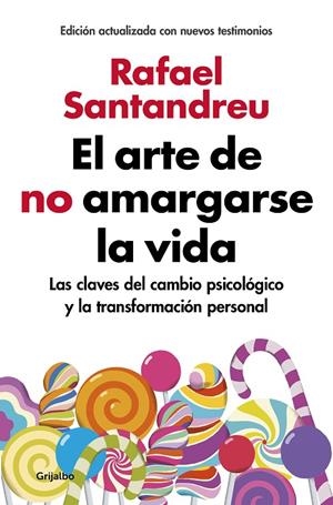 ARTE DE NO AMARGARSE LA VIDA (EDICIÓN ACTUALIZADA CON NUEVOS TESTIMONIOS), EL | 9788425355868 | SANTANDREU, RAFAEL | Llibreria Online de Banyoles | Comprar llibres en català i castellà online