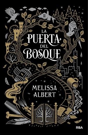 LA PUERTA DEL BOSQUE (CASTELLANO) | 9788427212527 | ALBERT , MELISSA | Llibreria Online de Banyoles | Comprar llibres en català i castellà online