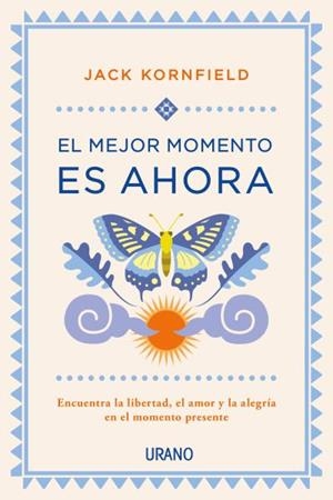 MEJOR MOMENTO ES AHORA, EL | 9788479539979 | KORNFIELD, JACK | Llibreria Online de Banyoles | Comprar llibres en català i castellà online