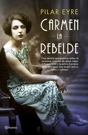 CARMEN, LA REBELDE | 9788408181446 | EYRE, PILAR | Llibreria Online de Banyoles | Comprar llibres en català i castellà online