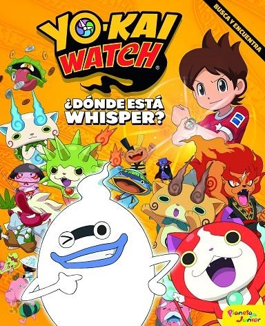 ¿DÓNDE ESTÁ WHISPER? | 9788408182146 | YO-KAI WATCH | Llibreria L'Altell - Llibreria Online de Banyoles | Comprar llibres en català i castellà online - Llibreria de Girona