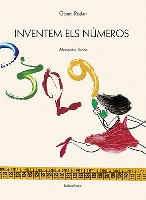 INVENTEM ELS NÚMEROS | 9788416804375 | RODARI GIANNI | Llibreria L'Altell - Llibreria Online de Banyoles | Comprar llibres en català i castellà online - Llibreria de Girona