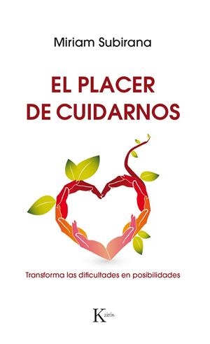 PLACER DE CUIDARNOS, EL | 9788499886220 | SUBIRANA VILANOVA, MIRIAM | Llibreria Online de Banyoles | Comprar llibres en català i castellà online