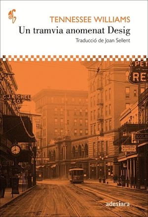 UN TRAMVIA ANOMENAT DESIG | 9788416948147 | WILLIAMS, TENNESSEE | Llibreria L'Altell - Llibreria Online de Banyoles | Comprar llibres en català i castellà online - Llibreria de Girona