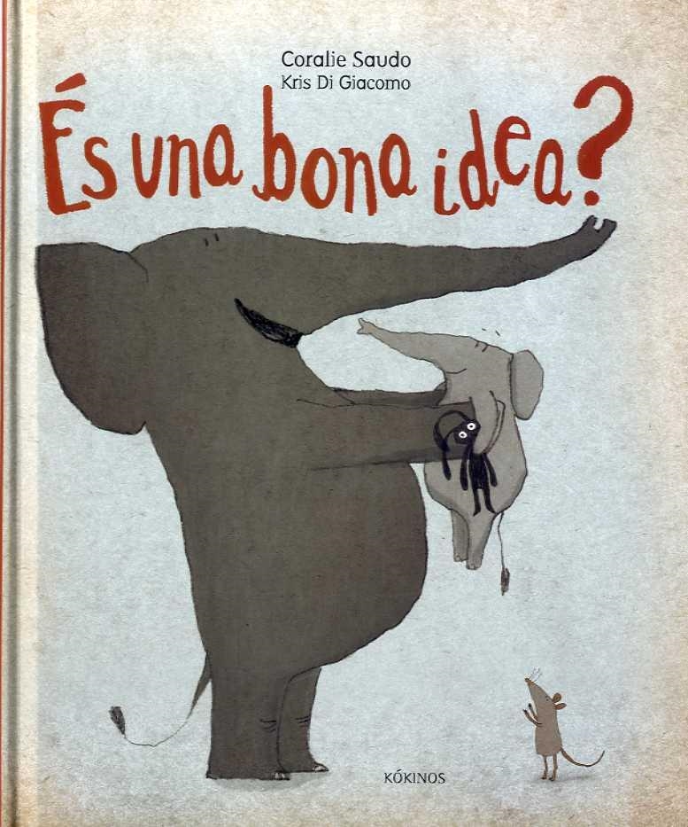 ÉS UNA BONA IDEA? | 9788417074142 | SAUDO, CORALIE | Llibreria L'Altell - Llibreria Online de Banyoles | Comprar llibres en català i castellà online - Llibreria de Girona