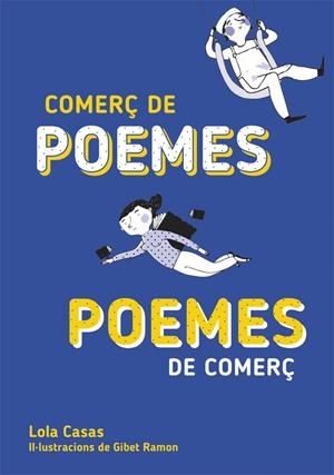 COMERÇ DE POEMES / POEMES DE COMERÇ | 9788424662677 | CASAS, LOLA | Llibreria L'Altell - Llibreria Online de Banyoles | Comprar llibres en català i castellà online - Llibreria de Girona