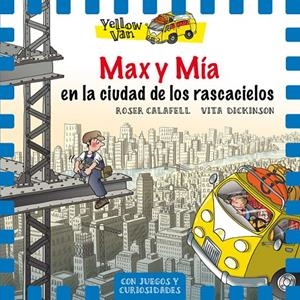 MAX Y MÍA EN LA CIUDAD DE LOS RASCACIELOS | 9788424662707 | CALAFELL, ROSER/DICKINSON, VITA | Llibreria L'Altell - Llibreria Online de Banyoles | Comprar llibres en català i castellà online - Llibreria de Girona