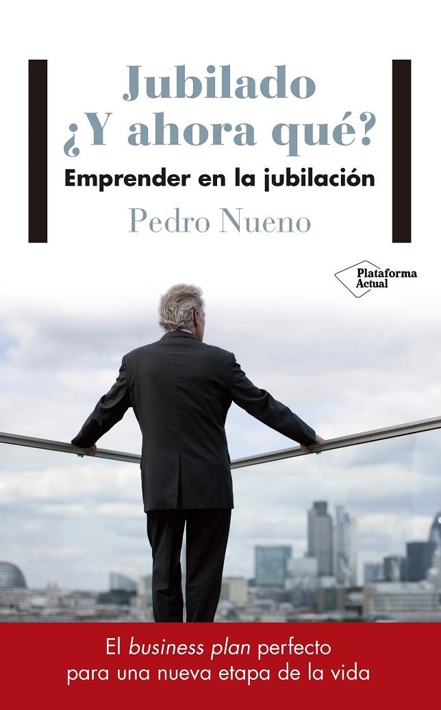 JUBILADO. ¿Y AHORA QUÉ? | 9788417114633 | NUENO INIESTA, PEDRO | Llibreria L'Altell - Llibreria Online de Banyoles | Comprar llibres en català i castellà online - Llibreria de Girona