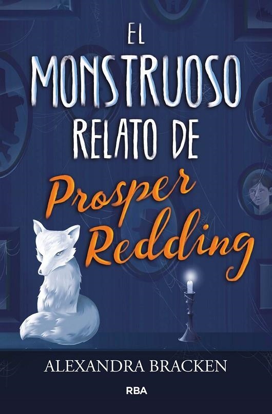 EL MONSTRUOSO RELATO DE PROSPER REDING | 9788427213340 | BRACKEN , ALEXANDRA | Llibreria Online de Banyoles | Comprar llibres en català i castellà online