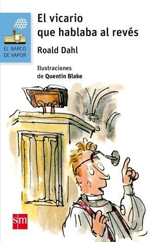 VICARIO QUE HABLABA AL REVES, EL | 9788491072812 | DAHL, ROALD | Llibreria L'Altell - Llibreria Online de Banyoles | Comprar llibres en català i castellà online - Llibreria de Girona
