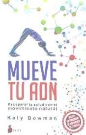 MUEVE TU ADN | 9788417030452 | BOWMAN, KATY | Llibreria Online de Banyoles | Comprar llibres en català i castellà online