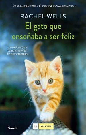 GATO QUE ENSEÑABA A SER FELIZ, EL | 9788417128197 | WELLS, RACHEL | Llibreria L'Altell - Llibreria Online de Banyoles | Comprar llibres en català i castellà online - Llibreria de Girona