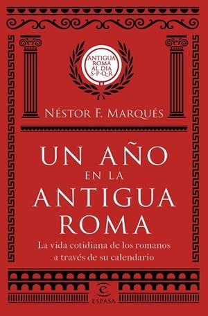 UN AÑO EN LA ANTIGUA ROMA | 9788467051513 | MARQUÉS GONZÁLEZ, NÉSTOR F. | Llibreria Online de Banyoles | Comprar llibres en català i castellà online