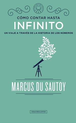 CÓMO CONTAR HASTA INFINITO | 9788417059583 | DU SAUTOY, MARCUS | Llibreria Online de Banyoles | Comprar llibres en català i castellà online
