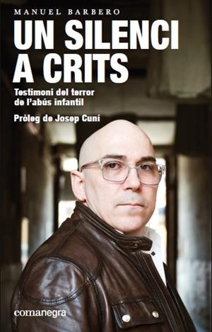 SILENCI A CRITS, UN | 9788417188269 | BARBERO, MANUEL | Llibreria Online de Banyoles | Comprar llibres en català i castellà online