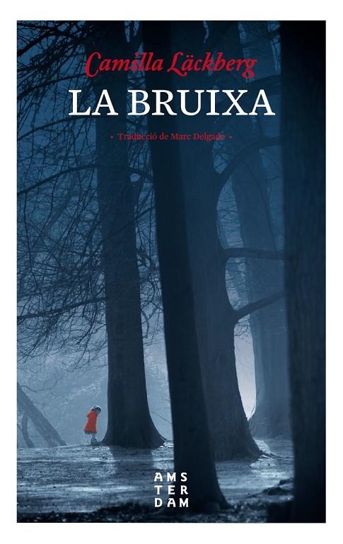 BRUIXA, LA | 9788416743469 | LÄCKBERG, CAMILLA | Llibreria L'Altell - Llibreria Online de Banyoles | Comprar llibres en català i castellà online - Llibreria de Girona