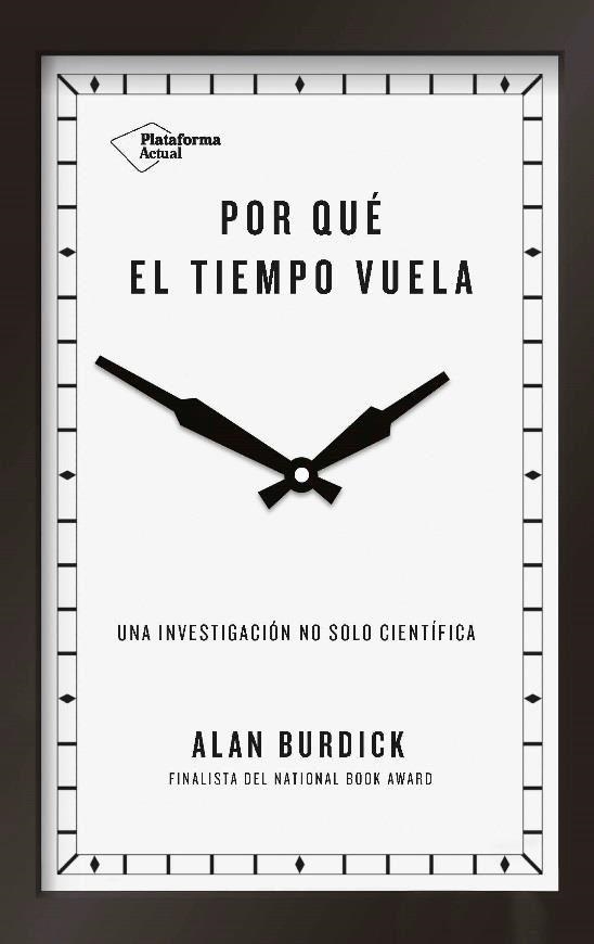 POR QUÉ EL TIEMPO VUELA | 9788417114657 | BURDICK, ALAN | Llibreria L'Altell - Llibreria Online de Banyoles | Comprar llibres en català i castellà online - Llibreria de Girona