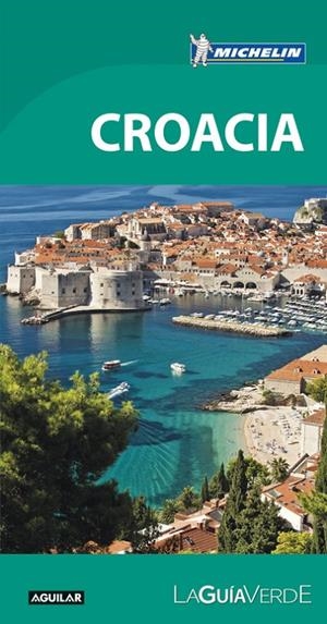 CROACIA (LA GUÍA VERDE) | 9788403516519 | MICHELIN | Llibreria L'Altell - Llibreria Online de Banyoles | Comprar llibres en català i castellà online - Llibreria de Girona