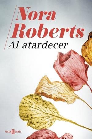 AL ATARDECER | 9788401020940 | NORA ROBERTS | Llibreria L'Altell - Llibreria Online de Banyoles | Comprar llibres en català i castellà online - Llibreria de Girona