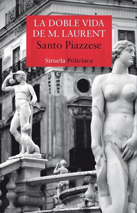 DOBLE VIDA DE M. LAURENT, LA | 9788417308117 | PIAZZESE, SANTO | Llibreria L'Altell - Llibreria Online de Banyoles | Comprar llibres en català i castellà online - Llibreria de Girona