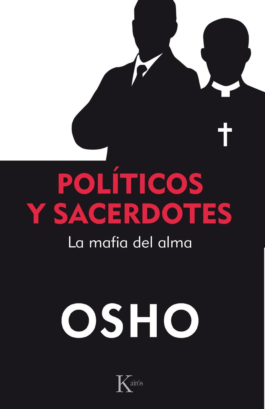 POLÍTICOS Y SACERDOTES | 9788499886213 | OSHO | Llibreria L'Altell - Llibreria Online de Banyoles | Comprar llibres en català i castellà online - Llibreria de Girona