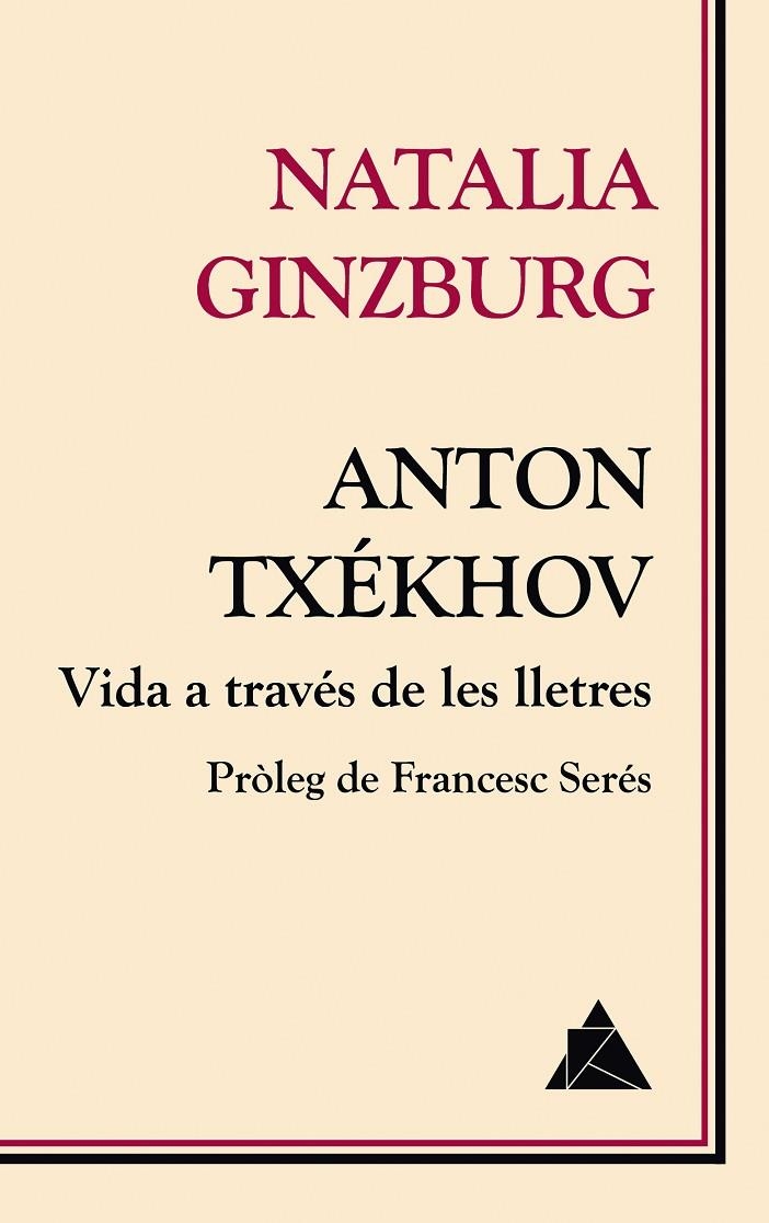 ANTON TXÉKHOV. VIDA A TRAVÉS DE LES LLETRES | 9788416222674 | GINZBURG, NATALIA | Llibreria L'Altell - Llibreria Online de Banyoles | Comprar llibres en català i castellà online - Llibreria de Girona