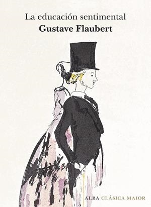 LA EDUCACIÓN SENTIMENTAL | 9788490653944 | FLAUBERT, GUSTAVE | Llibreria L'Altell - Llibreria Online de Banyoles | Comprar llibres en català i castellà online - Llibreria de Girona